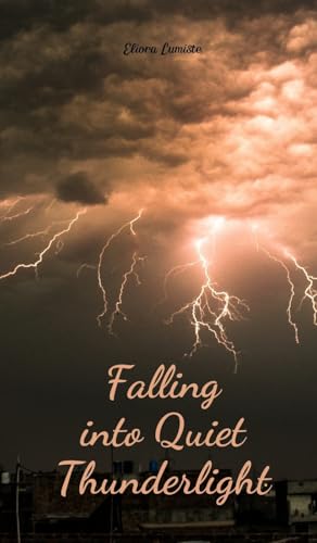Falling into Quiet Thunderlight von Swan Charm Publishing