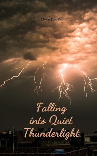 Falling into Quiet Thunderlight von Swan Charm Publishing