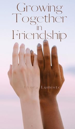 Growing Together in Friendship von Swan Charm Publishing