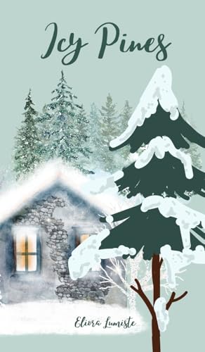 Icy Pines von Swan Charm Publishing
