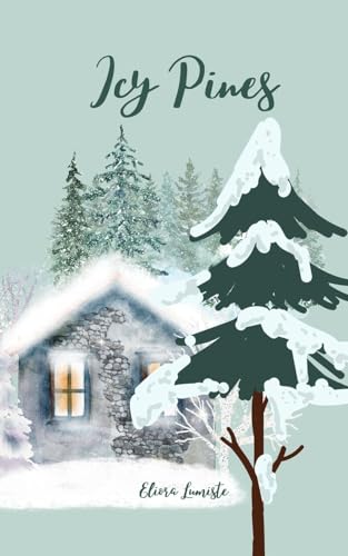 Icy Pines von Swan Charm Publishing