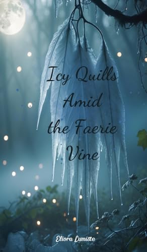 Icy Quills Amid the Faerie Vine von Swan Charm