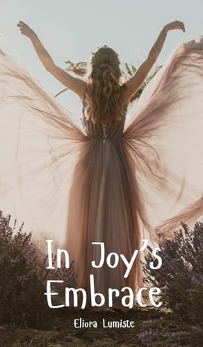 In Joy's Embrace von Swan Charm Publishing