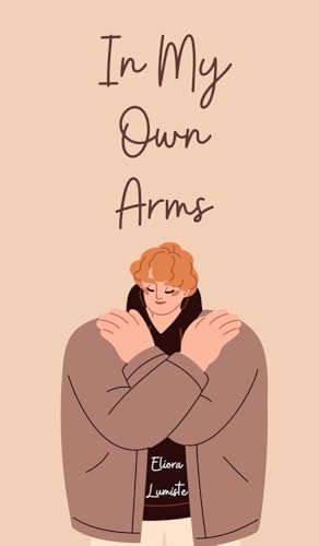 In My Own Arms von Swan Charm Publishing