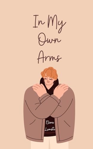 In My Own Arms von Swan Charm Publishing