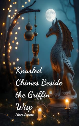 Knurled Chimes Beside the Griffin Wisp von Swan Charm