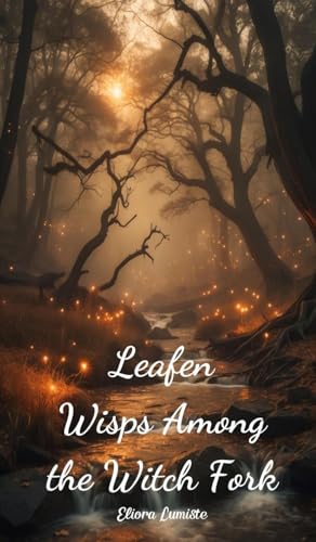 Leafen Wisps Among the Witch Fork von Swan Charm