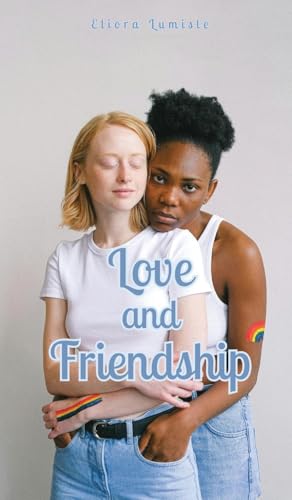 Love and Friendship von Swan Charm Publishing