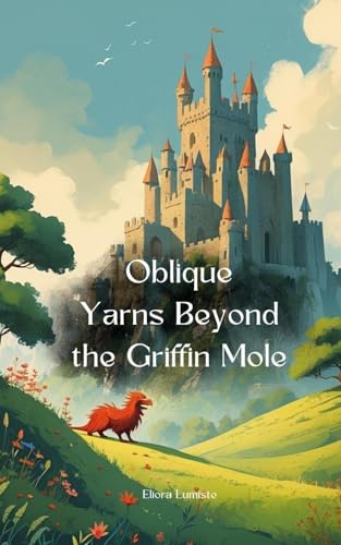 Oblique Yarns Beyond the Griffin Mole von Swan Charm