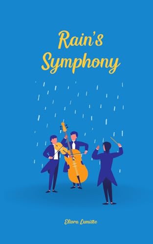 Rain's Symphony von Swan Charm Publishing