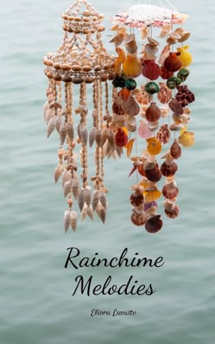 Rainchime Melodies von Swan Charm Publishing