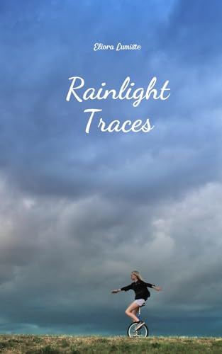 Rainlight Traces von Swan Charm Publishing