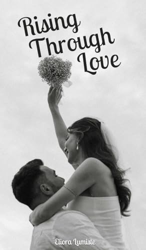 Rising Through Love von Swan Charm Publishing