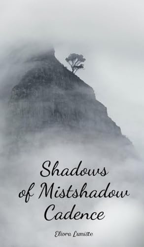 Shadows of Mistshadow Cadence von Swan Charm Publishing