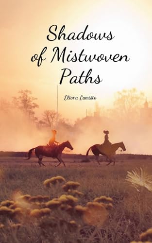 Shadows of Mistwoven Paths von Swan Charm Publishing