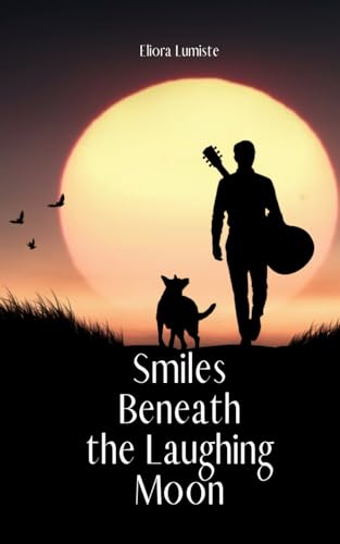 Smiles Beneath the Laughing Moon von Swan Charm Publishing