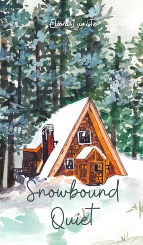 Snowbound Quiet von Swan Charm Publishing