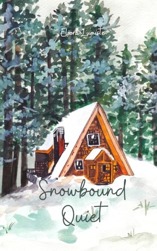 Snowbound Quiet von Swan Charm Publishing