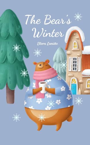 The Bear's Winter von Swan Charm Publishing