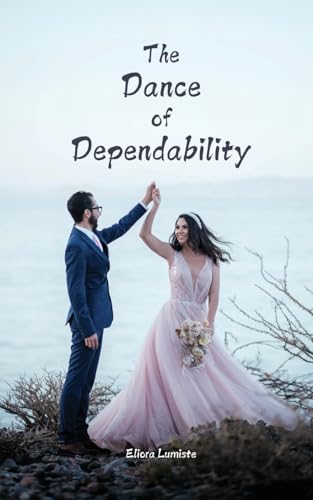 The Dance of Dependability von Swan Charm Publishing