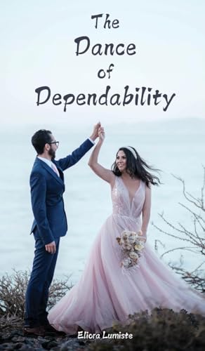 The Dance of Dependability von Swan Charm Publishing