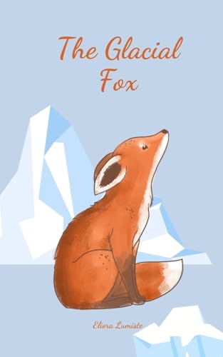 The Glacial Fox von Swan Charm Publishing