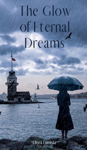 The Glow of Eternal Dreams von Swan Charm Publishing