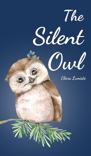 The Silent Owl von Swan Charm Publishing