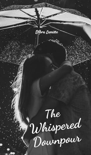 The Whispered Downpour von Swan Charm Publishing