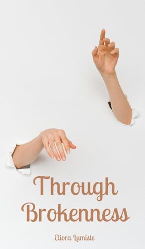 Through Brokenness von Swan Charm Publishing