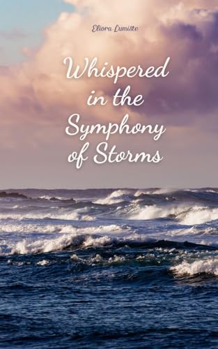 Whispered in the Symphony of Storms von Swan Charm Publishing