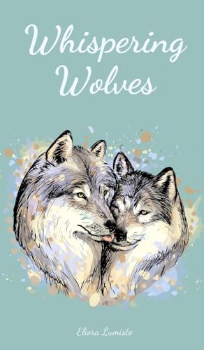 Whispering Wolves von Swan Charm Publishing