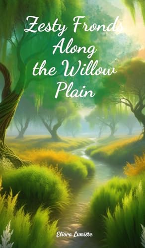 Zesty Fronds Along the Willow Plain von Swan Charm