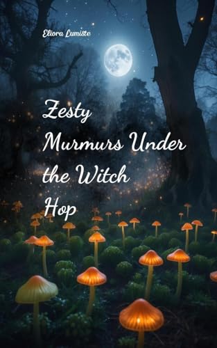 Zesty Murmurs Under the Witch Hop von Swan Charm