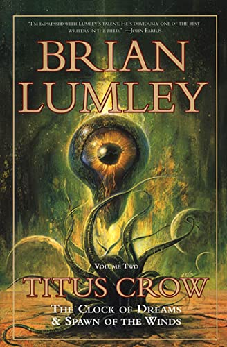Titus Crow, Volume 2: The Clock of Dreams; Spawn of the Winds (Titus Crow, Vol 2, Band 2) von Tor Books