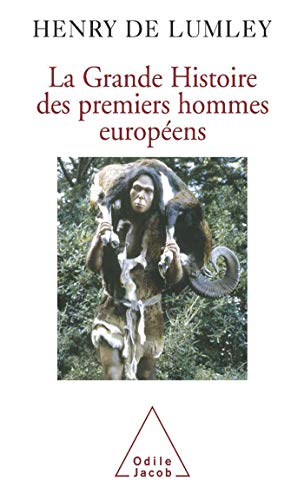 La Grande Histoire des premiers hommes européens von Odile Jacob