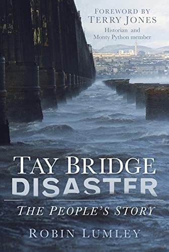 Tay Bridge Disaster: The People's Story von History Press Ltd