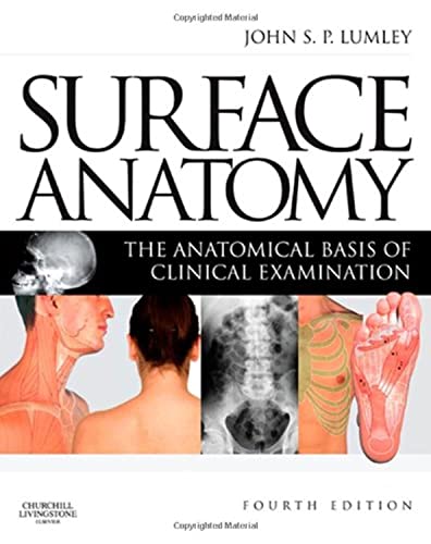 Surface Anatomy: The Anatomical Basis of Clinical Examination von Churchill Livingstone