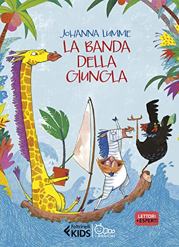 La banda della giungla (Feltrinelli kids. I bruchi) von Feltrinelli