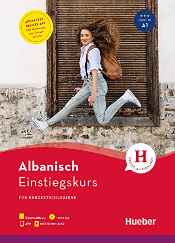 Einstiegskurs Albanisch: für Kurzentschlossene / Paket: Buch + 1 MP3-CD + MP3-Download + App: für Kurzentschlossene / Paket: Buch + 1 MP3-CD + MP3-Download + Augmented Reality App Einstiegskurs Albanisch: für Kurzentschlossene / Paket: Buch + 1 MP3-CD + MP3-Download + App: für Kurzentschlossene / Paket: Buch + 1 MP3-CD + MP3-Download + Augmented Reality App von Hueber