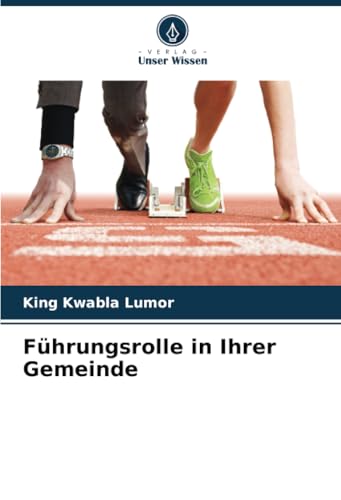 Führungsrolle in Ihrer Gemeinde von Verlag Unser Wissen