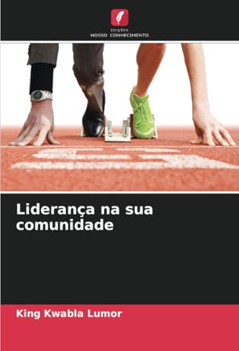Liderança na sua comunidade von Edições Nosso Conhecimento