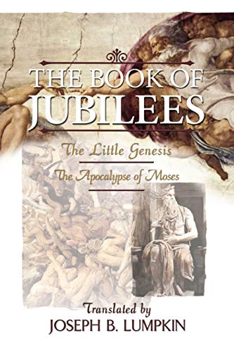 The Book of Jubilees; The Little Genesis, The Apocalypse of Moses von Fifth Estate