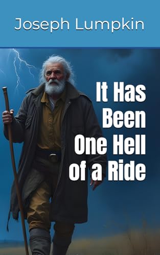 It Has Been One Hell of a Ride von Independently published