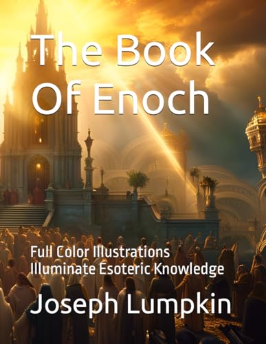 The Book of Enoch: Full Color Illustrations Illuminate Esoteric Knowledge von Independently published