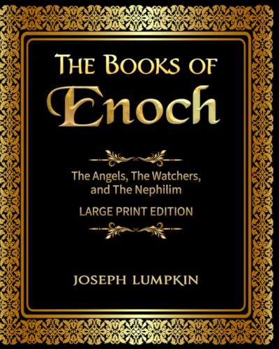 The Books of Enoch: The Angels, The Watchers, and The Nephilim LARGE PRINT EDITION von Independently published