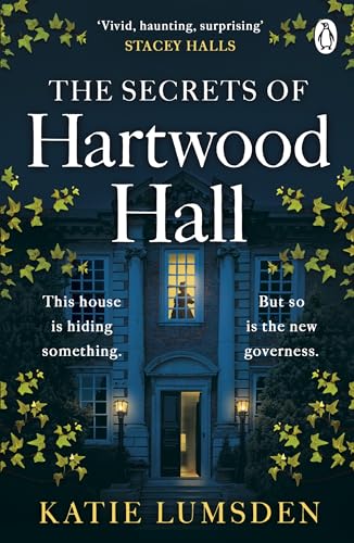 The Secrets of Hartwood Hall: The mysterious and atmospheric gothic novel for fans of Stacey Halls von Penguin