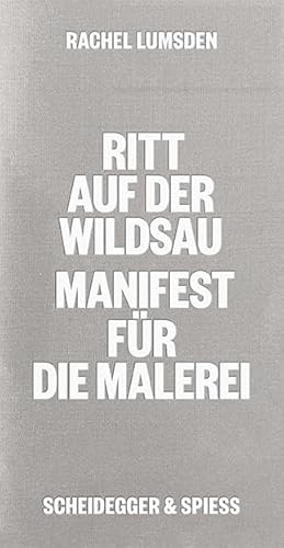 Ritt auf der Wildsau: Manifest für die Malerei