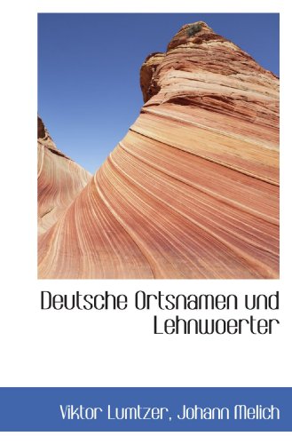 Deutsche Ortsnamen und Lehnwoerter von BiblioBazaar