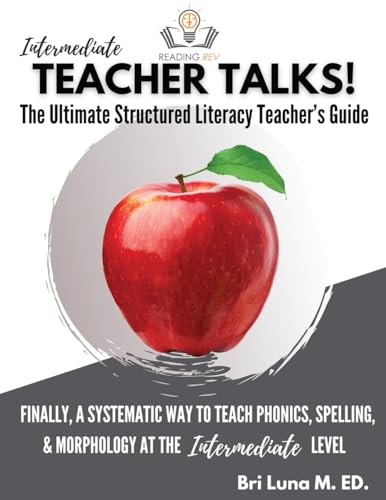 Teacher Talks: The Ultimate Structured Literacy Teacher's Guide (Intermediate) von Reading Rev, LLC